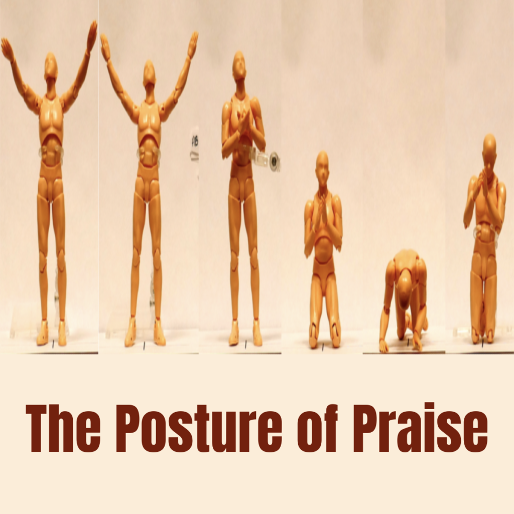 The Posture of Praise