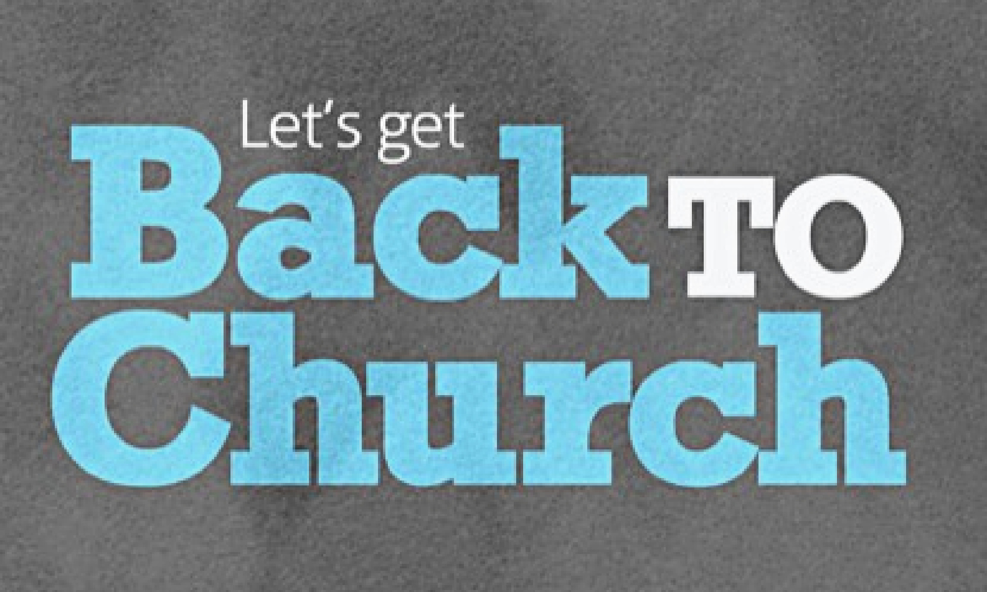 Thursday Bible Study: Let's Get Back to Church Part 2