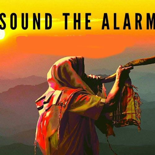 Sunday Sermon: Sound the Alarm